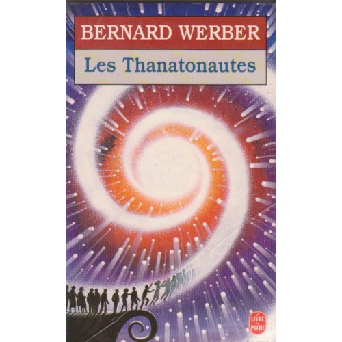 Les Thanatonautes Bernard Werber